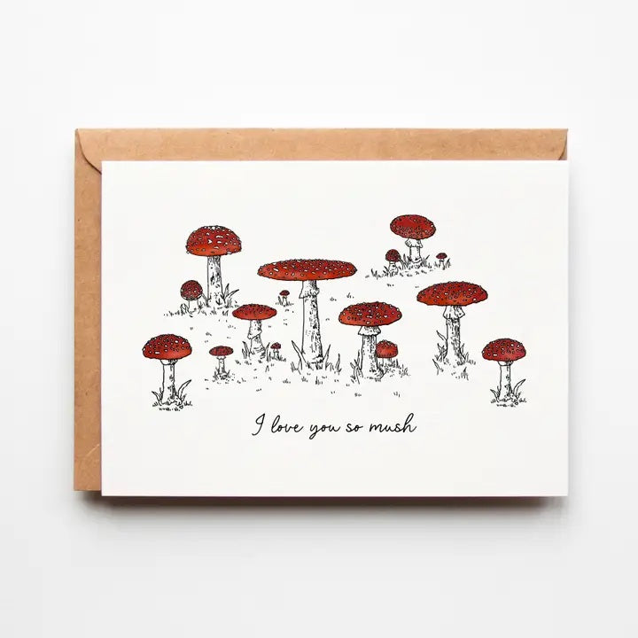 I Love You So Mush, Toadstool Mushrooms Greeting Card