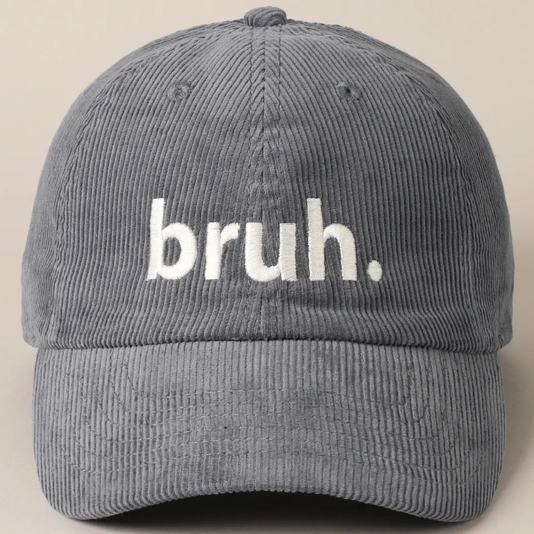 Bruh Lettering Embroidered Corduroy Cap