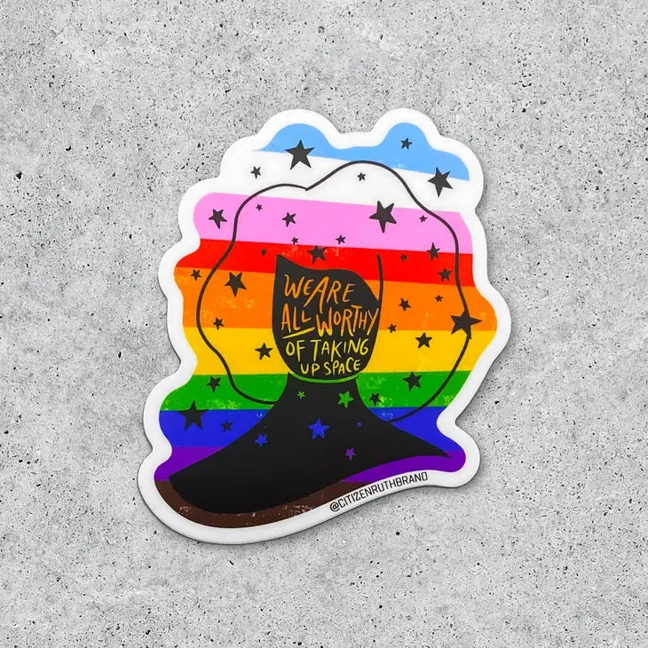 We Are All Worthy Sticker
