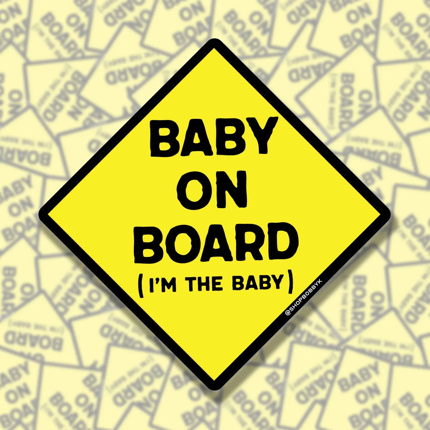 Baby On Board (I'm the Baby) Sticker