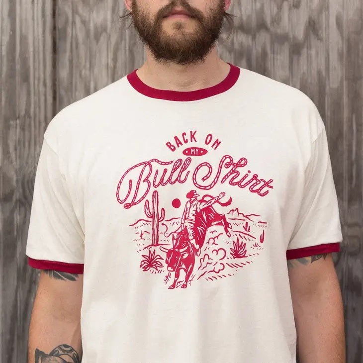 Back On My Bull Shirt