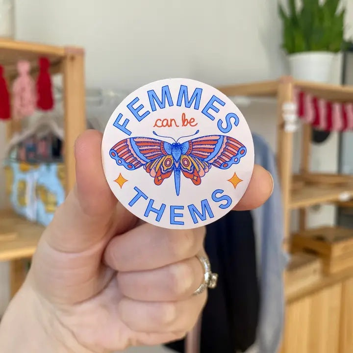 Femmes Can Be Thems Sticker