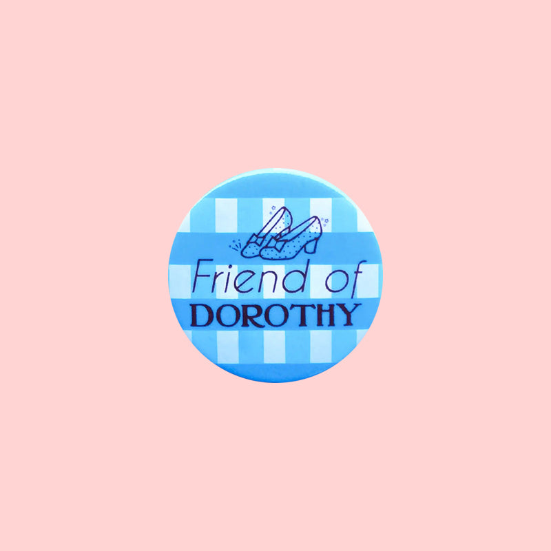 Friend of Dorothy Pin