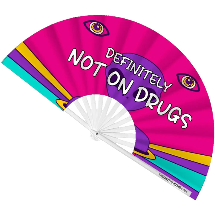 Definitely Not On Drugs Fan