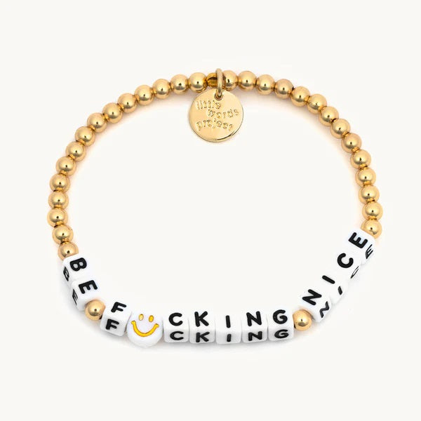 Be Fucking Nice Bracelet