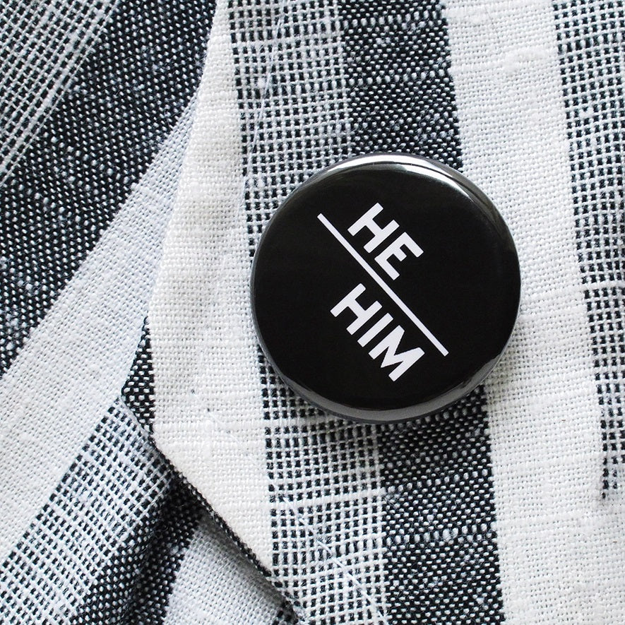 He/Him Button