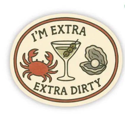 I'm Extra Dirty Sticker