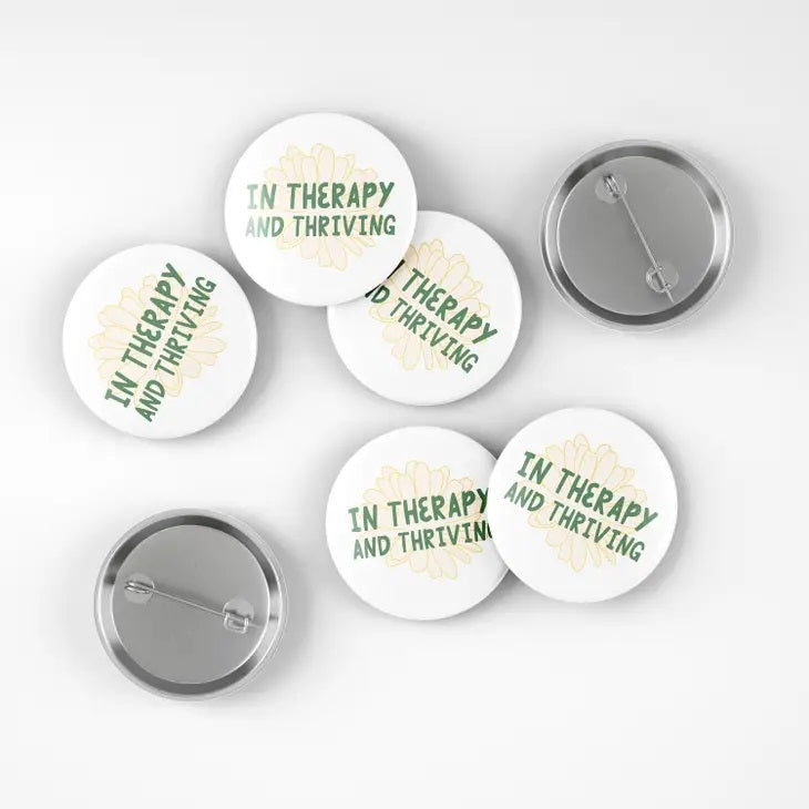IN THERAPY AND THRIVING PIN