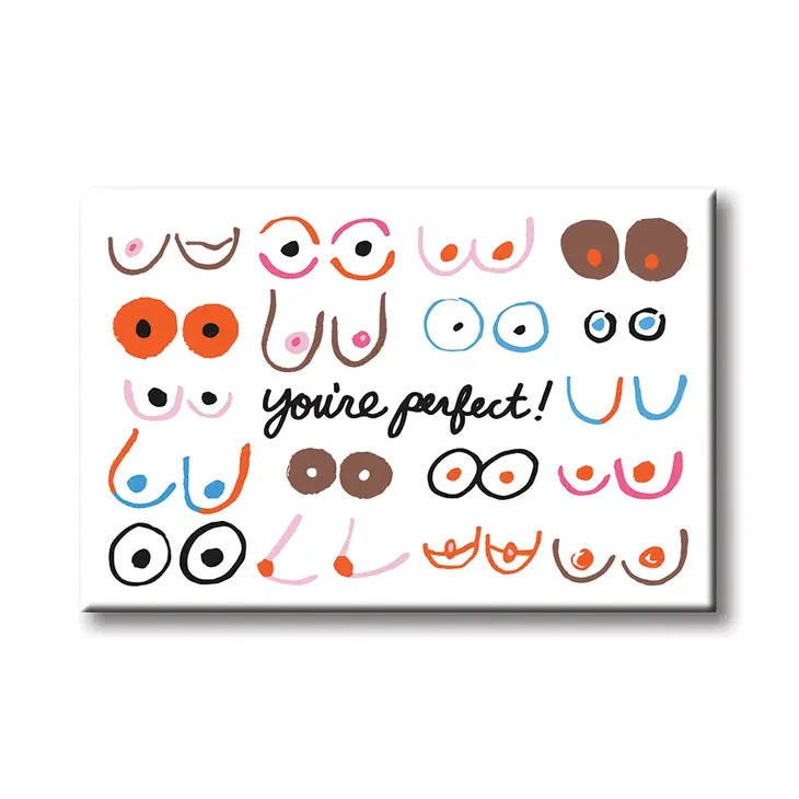 You're Perfect Boobs