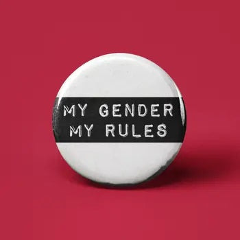 My Gender My Rules Button