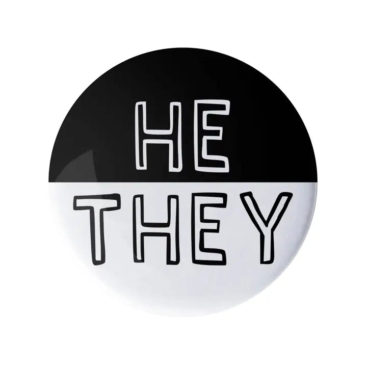 He They Pronoun Pin Black and White 1.25" Button Badge