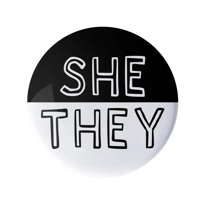 She They Pronoun Pin Black and White 1.25" Button Badge