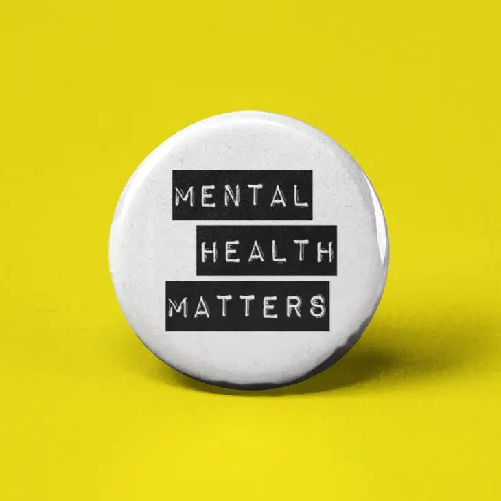 Mental Health Matters Button
