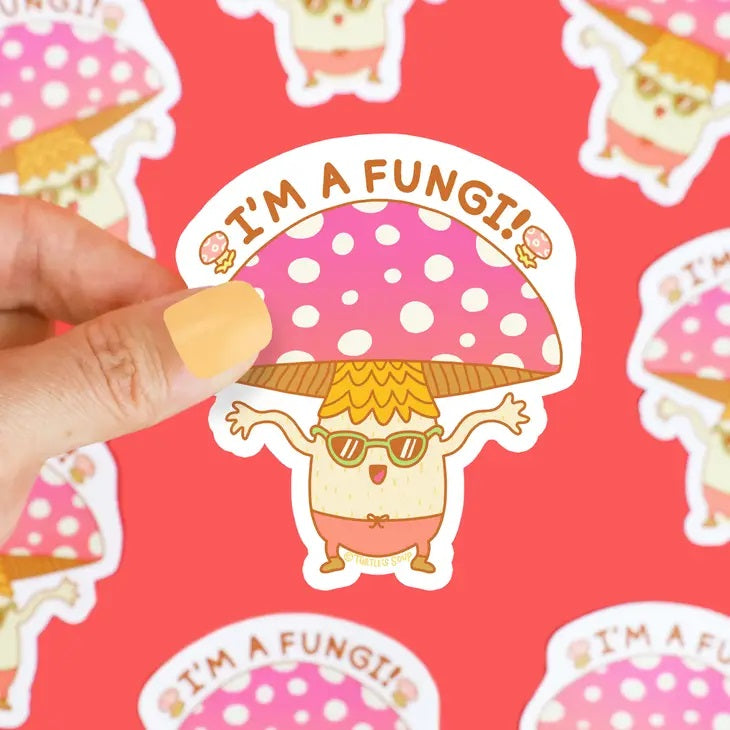 I'm A Fungi Funny Sticker