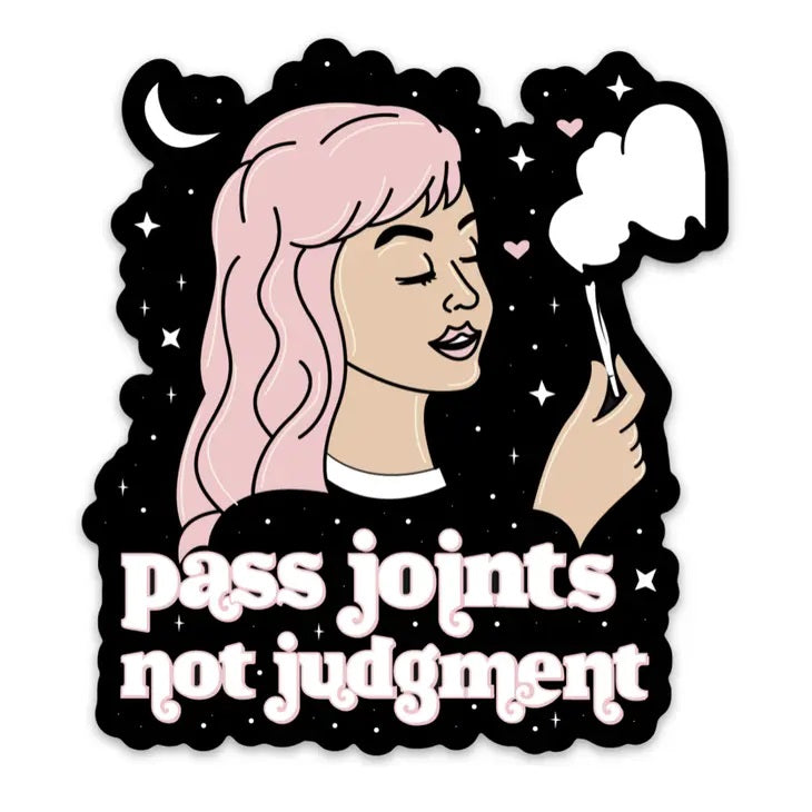 Pass Joints, Not Judgement Sticker