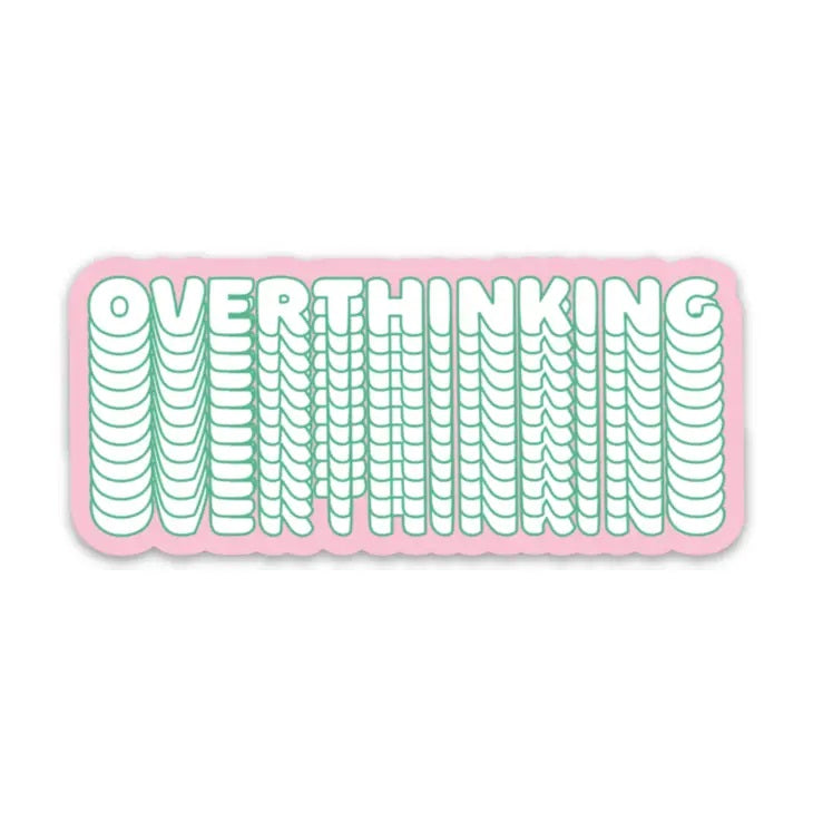 Overthinking Sticker