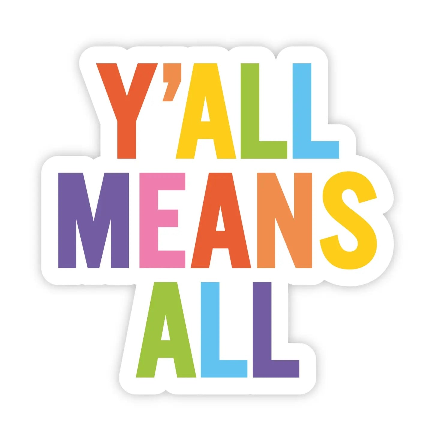 Y'all Means All Sticker