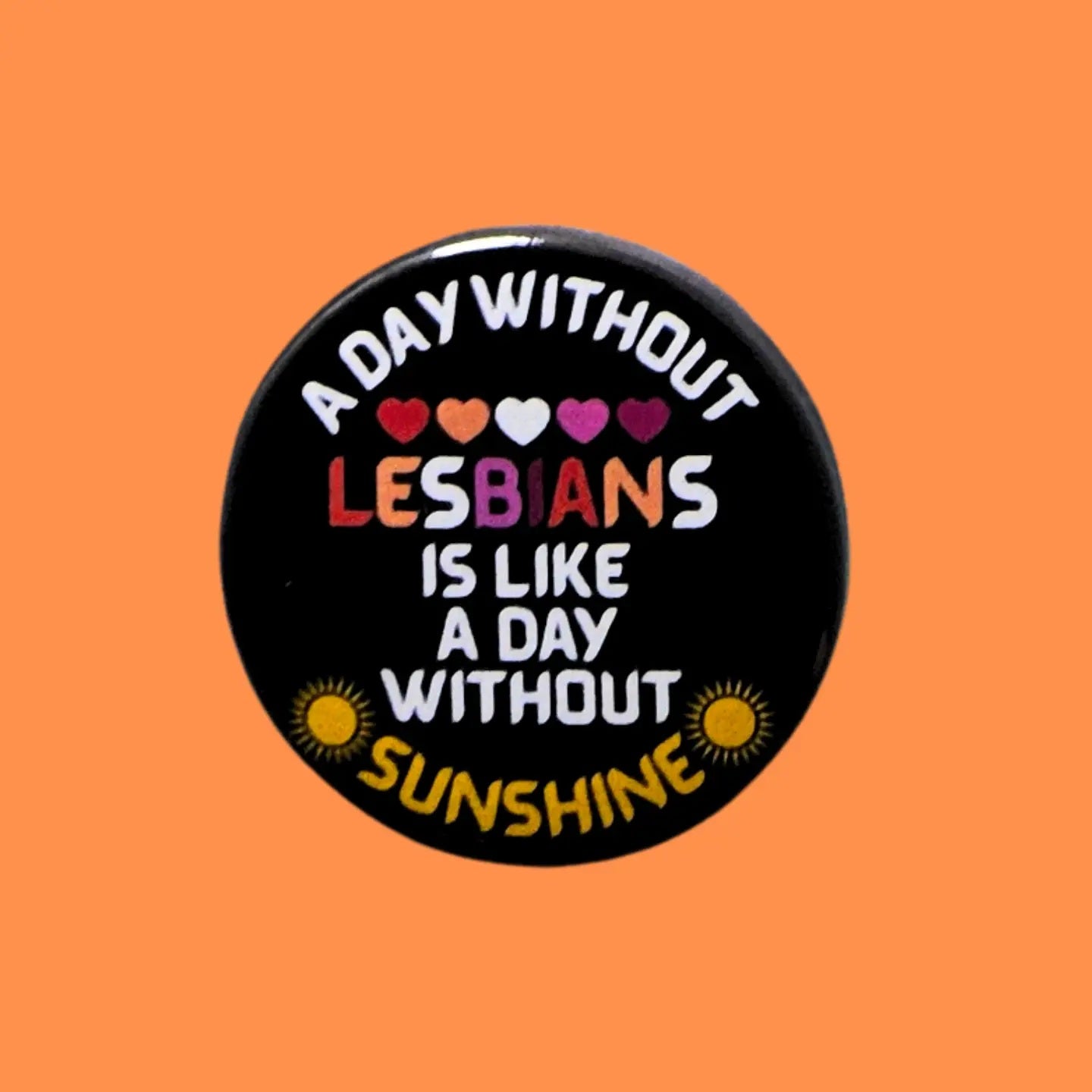 Sunshine Lesbian Pin