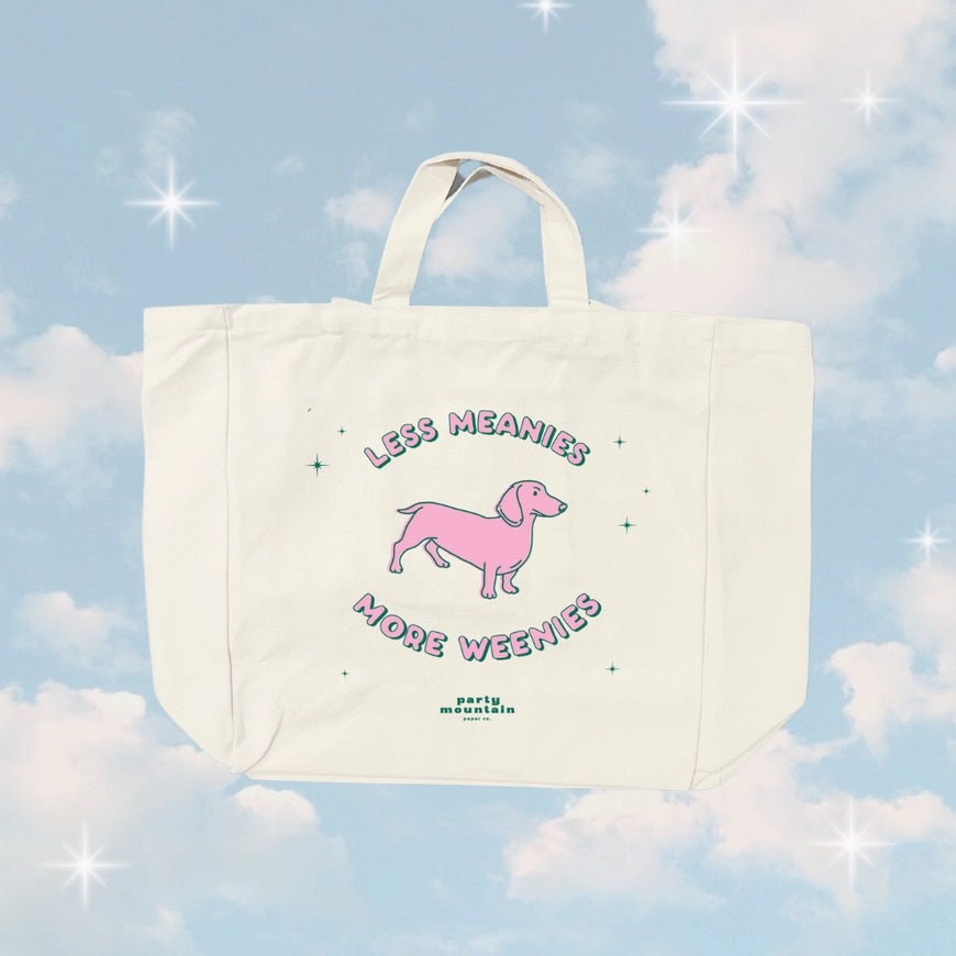 Less Meanies More Weenies Tote Bag