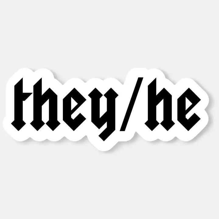 They/He Pronoun Sticker
