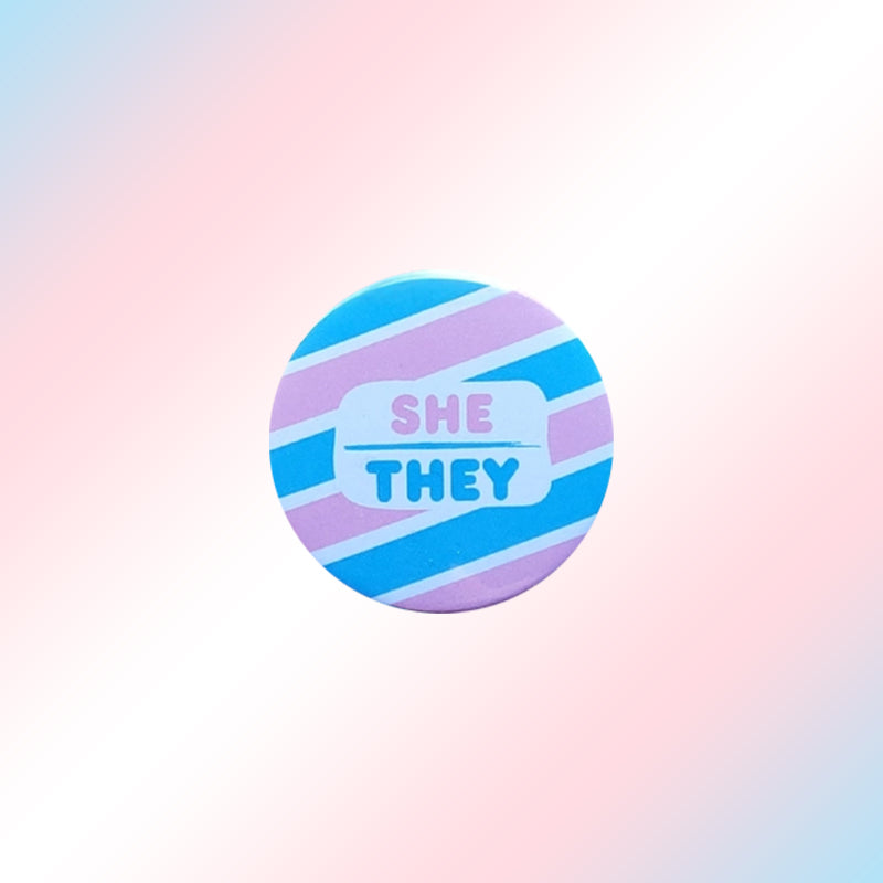 Trans She They Pin