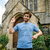 Actually I Love the Gays T Shirt