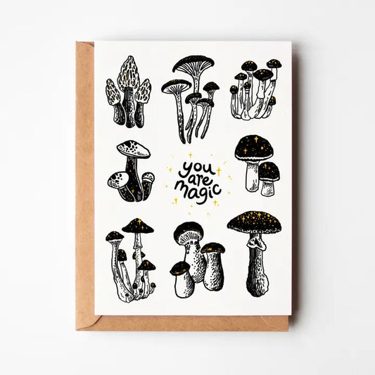 You Are Magic, Mushroom Varieties, Greeting Card