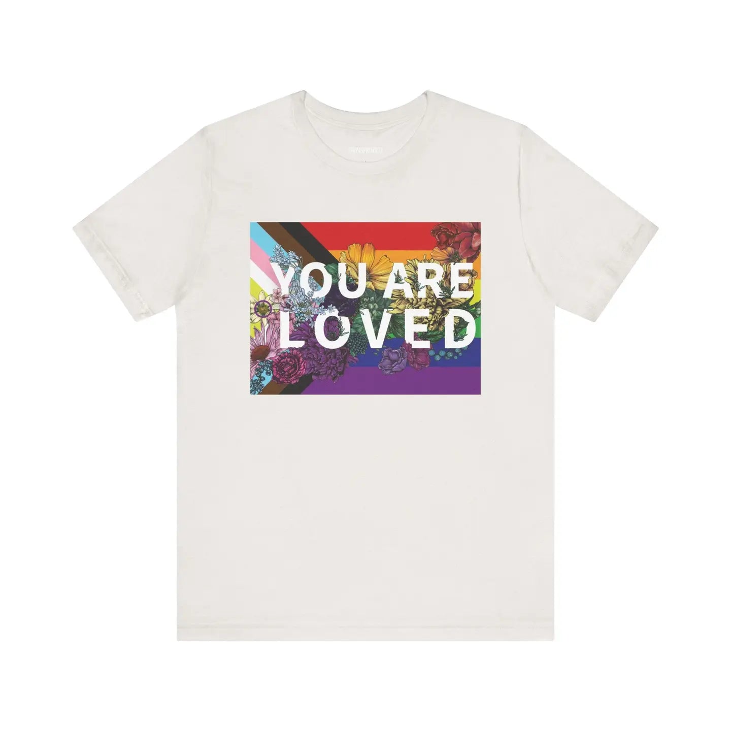 You Are Loved T-Shirt