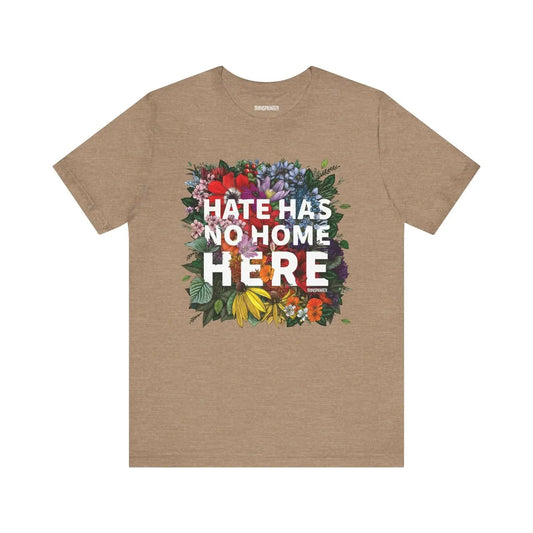 Hate Has No Home Here Tee Shirt