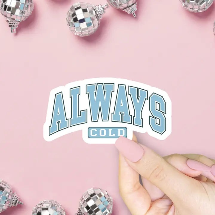 Always Cold Sticker