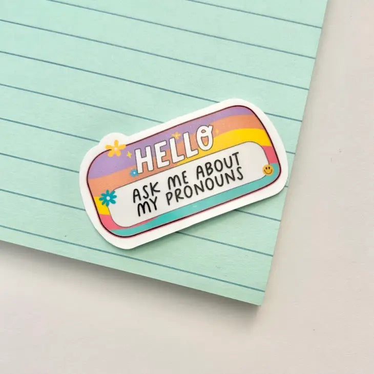 Ask My Pronouns Gay Pride Sticker