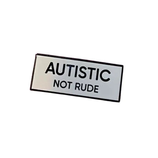 Ausititc Not Rude Pin
