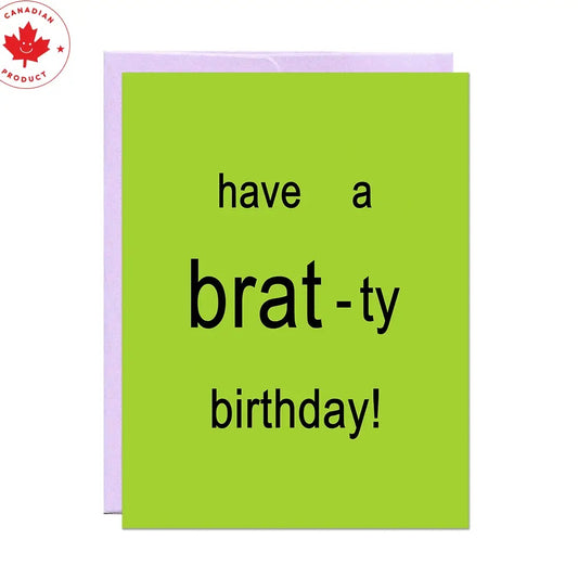 Brat-Ty Birthday Card