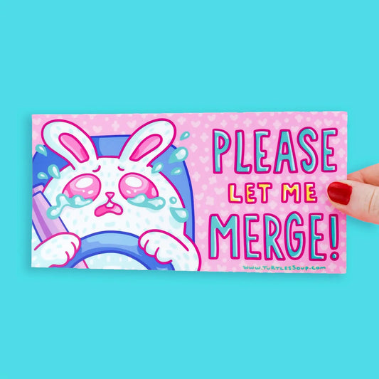 Let Me Merge  Funny Car Vehicle Vinyl Bumper Sticker