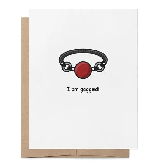 I Am Gagged Greeting Card