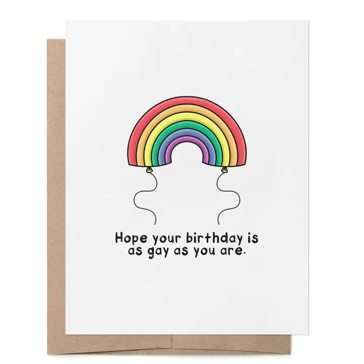 Hope Your Birthday Is As Gay As You LGBTQ+ Greeting Card