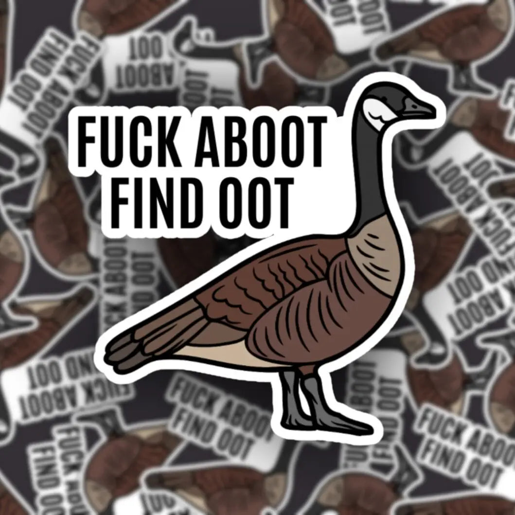 Funny Canadian Goose Sticker - Fuck Aboot Find Oot
