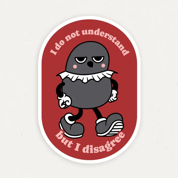 I Do Not Understand Vinyl Sticker