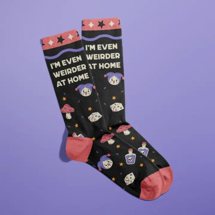 I'm Even Weirder At Home Socks