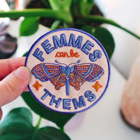 Femmes Can Be Thems Patch