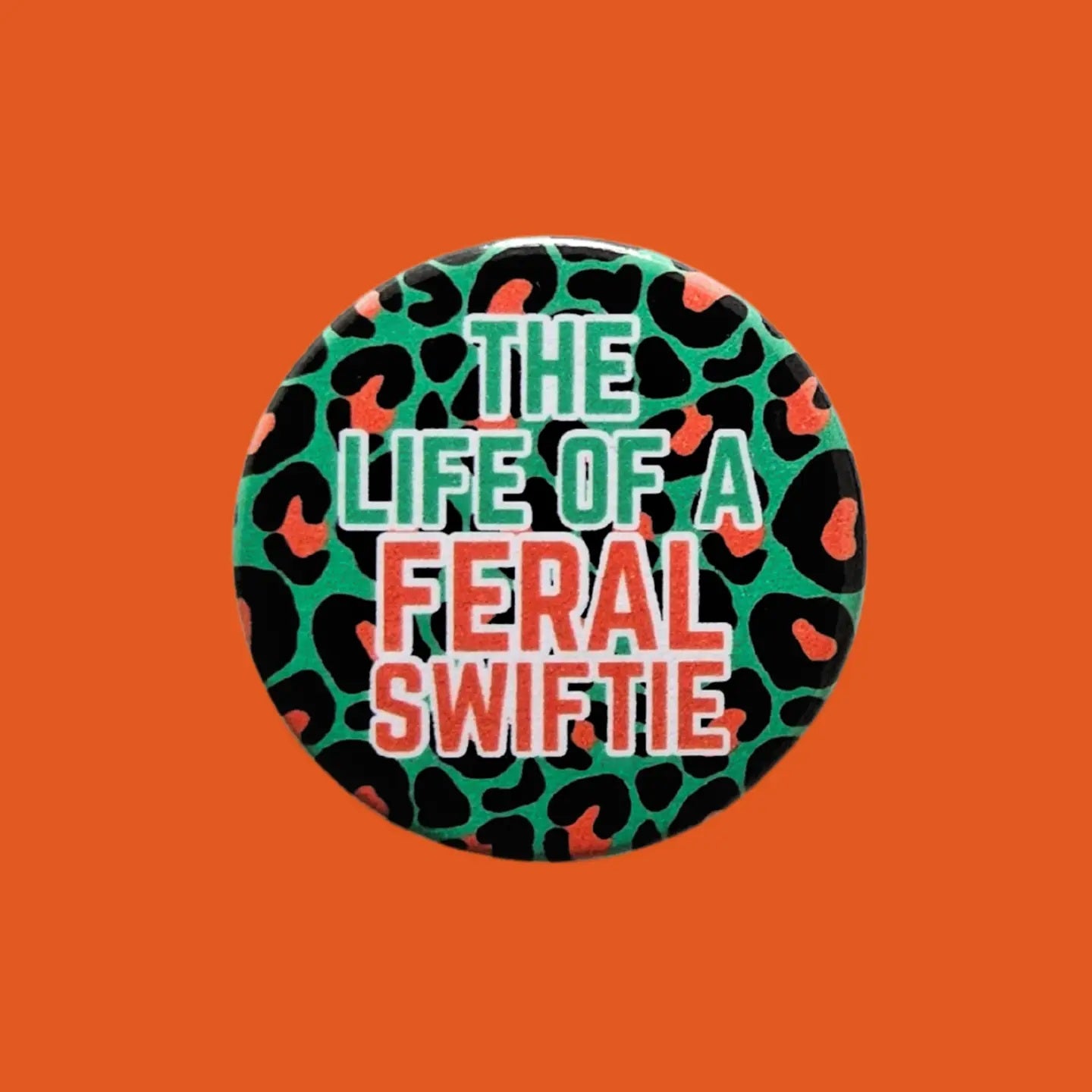 Feral Swiftie Badges Swiftie Pin Badges