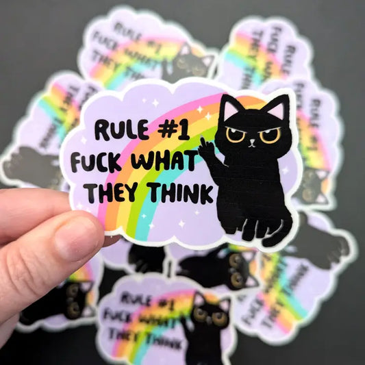Fuck What They Think Sticker