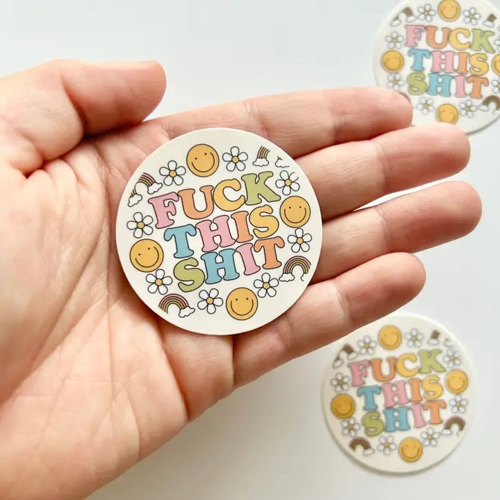Fuck This Shit Happy Face Sticker