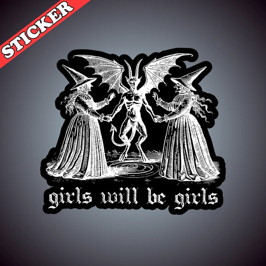 Girls Will Be Girls Sticker, Feminist Witch Stickers