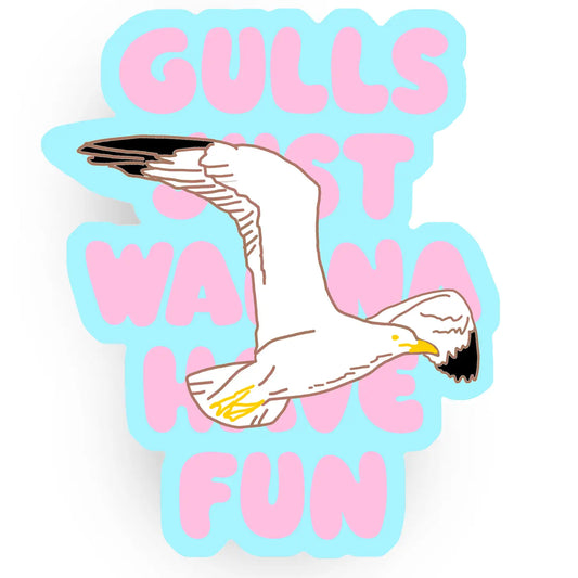 Gulls Just Wanna Have Fun Sticker
