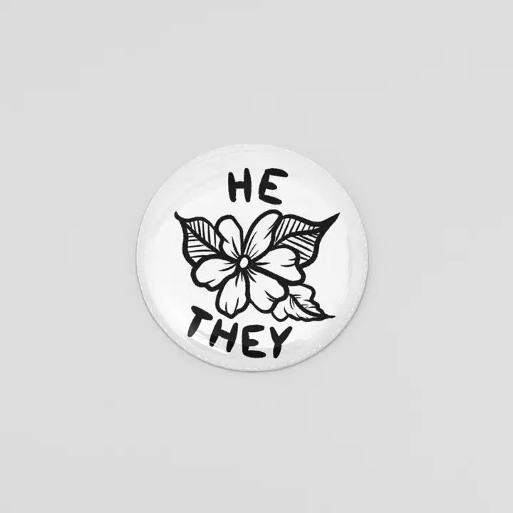 He They Floral Pronoun Button