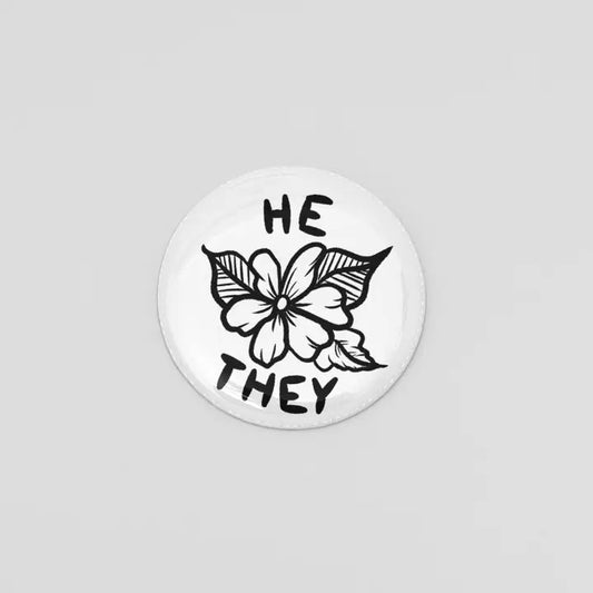 He They Floral Pronoun Button