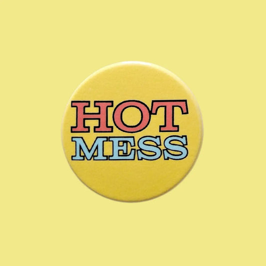 Hot Mess Pin