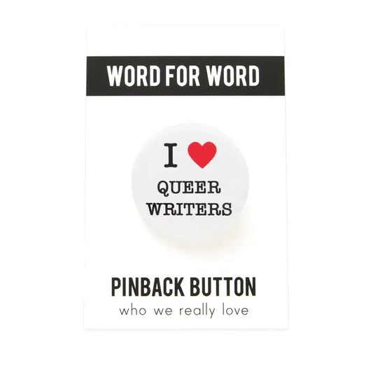 I Love Queer Writers Button
