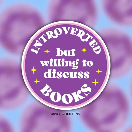 Introverted But Willing To Discuss Books Sticker